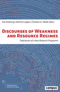 Discourses of Weakness and Resource Regimes