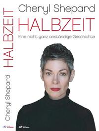 Cheryl Shepard; HALBZEIT