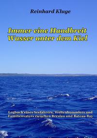 Immer eine Handbreit Wasser unter dem Kiel