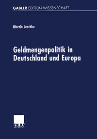 Geldmengenpolitik in Deutschland und Europa