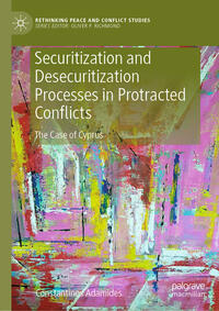 Securitization and Desecuritization Processes in Protracted Conflicts