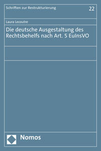 Die deutsche Ausgestaltung des Rechtsbehelfs nach Art. 5 EuInsVO