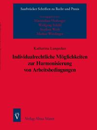 Individualrechtliche Möglichkeiten zur Harmonisierung von Arbeitsbedingungen