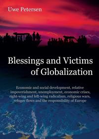 Blessings and Victims of Globalization