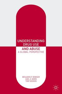 Understanding Drug Use and Abuse