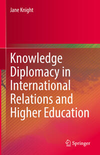 Knowledge Diplomacy in International Relations and Higher Education