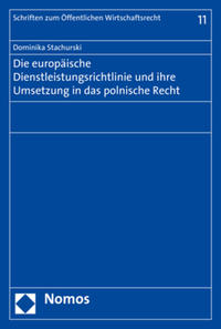 Die europäische Dienstleistungsrichtlinie und ihre Umsetzung in das polnische Recht