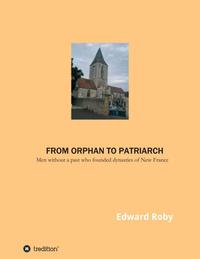 From orphan to patriarch