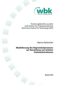 Modellierung des Fügewickelprozesses zur Herstellung von leichten Fachwerkstrukturen