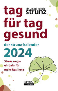 Tag für Tag gesund – Der Strunz-Kalender 2024