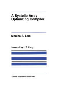 A Systolic Array Optimizing Compiler