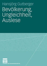 Bevölkerung, Ungleichheit, Auslese