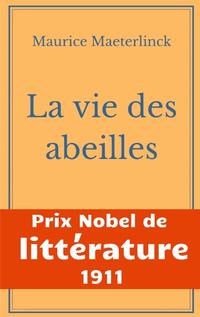 La vie des abeilles