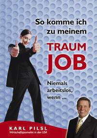 So komme ich zu meinem Traumjob