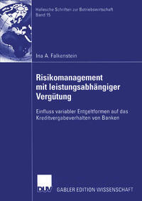 Risikomanagement mit leistungsabhängiger Vergütung