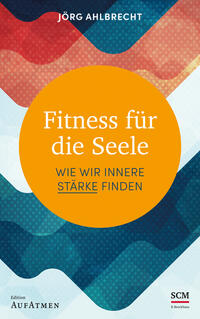 Fitness für die Seele