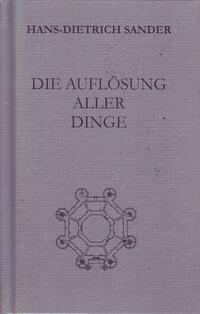 Die Auflösung aller Dinge