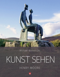 Kunst sehen - Henry Moore