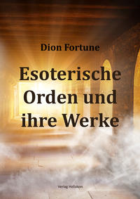 Esoterische Orden und ihre Werken