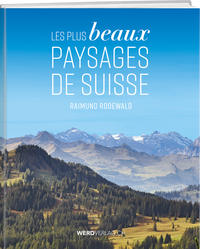 Les plus beaux paysages de Suisse