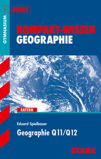 STARK Kompakt-Wissen - Geographie Q11/Q12