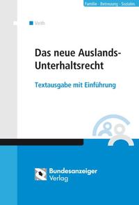 Das neue Auslands-Unterhaltsrecht