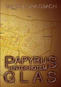 Papyrus hinter rotem Glas