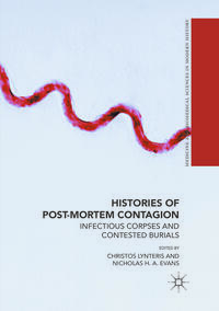 Histories of Post-Mortem Contagion