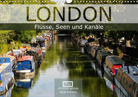 London - Flüsse, Seen und Kanäle (Wandkalender 2021 DIN A3 quer)