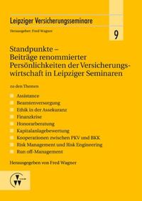 Standpunkte - Beiträge renommierter Persönlichkeiten der Versicherungswirtschaft in Leipziger Seminaren