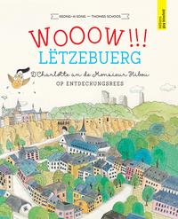 WOOOW!!! LËTZEBUERG - D’Charlotte an de Monsieur Hibou op Entdeckungsrees