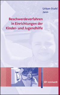 Beschwerdeverfahren in Einrichtungen der Kinder- und Jugendhilfe