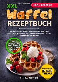 XXL Waffel Rezeptbuch