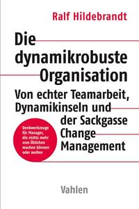 Die dynamikrobuste Organisation