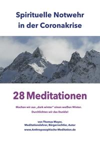 Spirituelle Notwehr in der Coronakrise