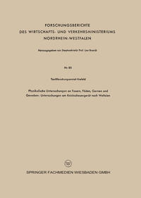 Physikalische Untersuchungen an Fasern, Fäden, Garnen und Geweben: Untersuchungen am Knickscheuergerät nach Weltzien