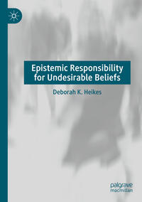 Epistemic Responsibility for Undesirable Beliefs