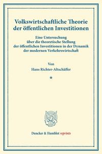 Volkswirtschaftliche Theorie der öffentlichen Investitionen.