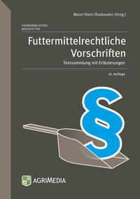 Futtermittelrechtliche Vorschriften