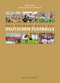 Das goldene Buch des deutschen Fußballs