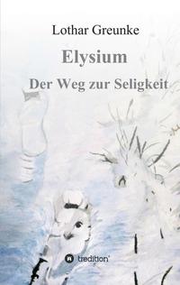 Elysium - Der Weg zur Seligkeit