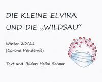 Die kleine Elvira und die "WILDSAU"