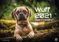 Wuff - Unsere Vierbeiner - Der Hundekalender - 2021 - Kalender - Format: DIN A3