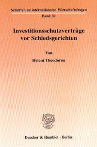 Investitionsschutzverträge vor Schiedsgerichten.