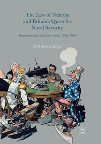 The Law of Nations and Britain’s Quest for Naval Security