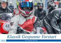 Klassik Gespanne Vorstart (Wandkalender 2022 DIN A4 quer)