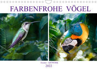 Farbenfrohe Vögel - Exoten ARTWORK (Wandkalender 2022 DIN A4 quer)