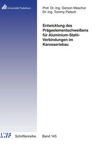 Entwicklung des Prägeelementschweißens für Aluminium-Stahl-Verbindungen im Karosseriebau