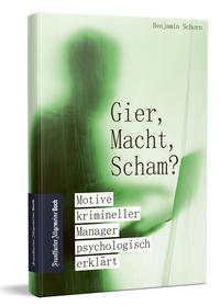 Gier, Macht, Scham?