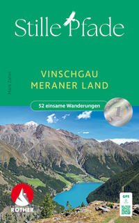 Stille Pfade Vinschgau - Meraner Land